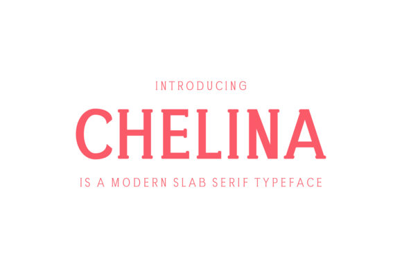 Chelina Font: A Modern Slab Serif for Editorial Design