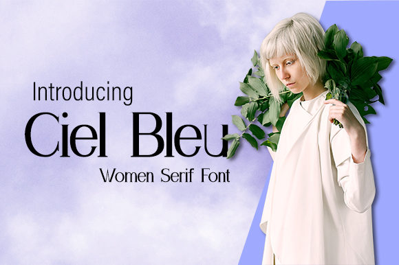 Ciel Bleu: A Serif Typeface That Elevates Branding Projects