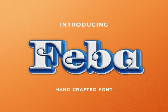Feba Font: A Decorative Typeface for Memorable Marketing