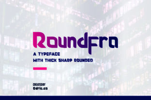 Roundfra: A Modern Typeface for Digital Designers