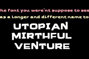 Utopian Mirthful Venture Font: A Playful Typeface for Digital Creativity